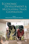 Economic Development and Multilateral Trade Cooperation by Palgrave Macmillan UK, Bernard M. Hoekman, Simon J. Evenett, 9780821360637