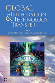 Global Integration and Technology Transfer by Palgrave Macmillan UK, Bernard M. Hoekman, Beata Smarzynska Javorcik, 9780821361252