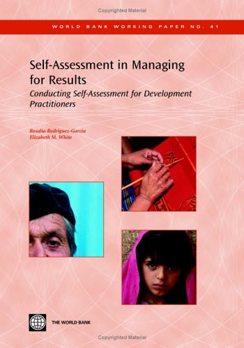 Self-Assessment in Managing for Results (Conducting Self-Assessment for Development Practitioners) by Rosalia Rodriguez-Garcia, Elizabeth M. White, 9780821361481
