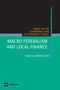 Macro Federalism and Local Finance by Anwar M. Shah, 9780821363263