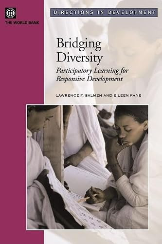 Bridging Diversity (Participatory Learning for Responsive Development) by Eileen Kane, Lawrence F. Salmen, 9780821363362