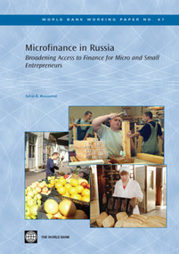 Microfinance in Russia (Broadening Access to Finance for Micro and Small Entrepreneurs) by Sylvie K. Bossoutrot, 9780821363867