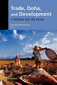 Trade, Doha, and Development (A Window into the Issues) by Richard Newfarmer, 9780821364376