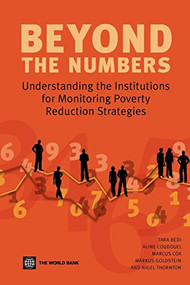 Beyond the Numbers (Understanding the Institutions for Monitoring Poverty Reduction Strategies) by Aline Coudouel, Marcus Cox, Markus Goldstein, Nigel  Thornton, Tara Bedi, 9780821364840