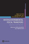 Intergovernmental Fiscal Transfers (Principles and Practice) by Anwar Shah, Robin Boadway, 9780821364925