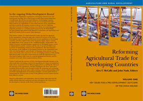 Reforming Agricultural Trade for Developing Countries (Key Issues for a Pro-Development Outcome of the Doha Round) by John Nash, Alex F. McCalla, 9780821364963