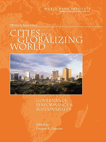 Cities in a Globalizing World (Governance, Performance, and Sustainability) by Frannie Leautier, 9780821365533