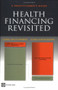 Health Financing Revisited (A Practitioner's Guide) by Pablo Gottret, George Schieber, 9780821365854