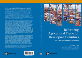 Reforming Agricultural Trade for Developing Countries (Quantifying the Impact of Multilateral Trade Reform) by Alex F. McCalla, John D. Nash, 9780821367162