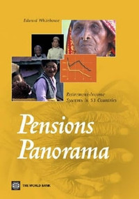 Pensions Panorama (Retirement-Income Systems in 53 countries) by Edward  Whitehouse, 9780821367643