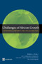 Challenges of African Growth (Opportunities, Constraints, and Strategic Directions) by Benno Ndulu, L. Chakraborti, L.  Lijane, V.  Ramachandran, J. Wolgin, 9780821368824