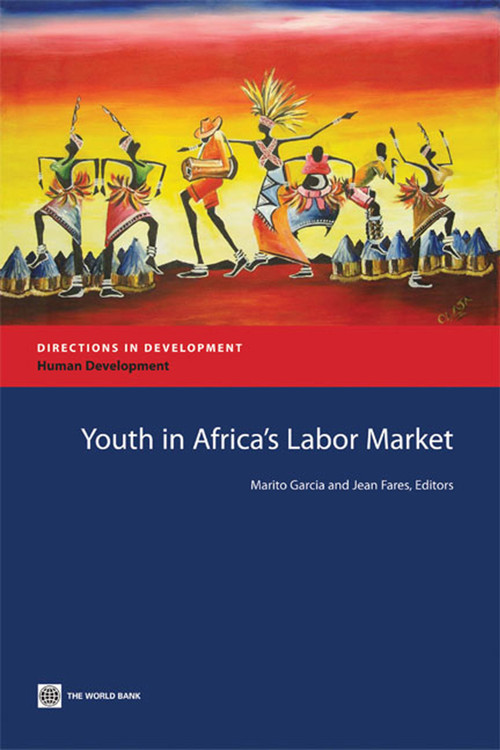 Youth in Africa's Labor Market by Marito H. Garcia, Jean Fares, 9780821368848