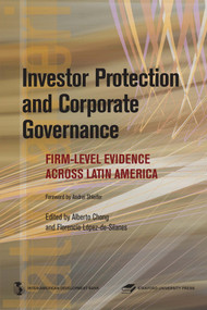 Investor Protection and Corporate Governance (Firm-level Evidence Across Latin America) by Stanford University Press, Alberto Chong, Florencio Lopez de Silanes, 9780821369135