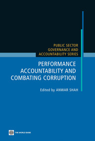 Performance Accountability and Combating Corruption by Anwar Shah, 9780821369418