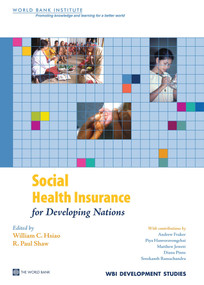 Social Health Insurance for Developing Nations by William Hsiao, R. Paul Shaw, 9780821369494