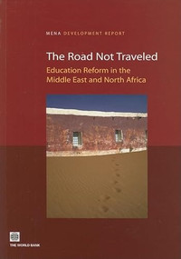 The Road Not Traveled (Education Reform in the Middle East and North Africa) by Ahmed Galal, 9780821370629
