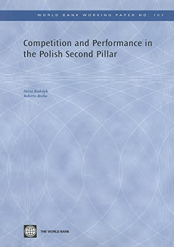 Competition and Performance in the Polish Second Pillar by Roberto  Rocha, Heinz Rudolph, 9780821371190