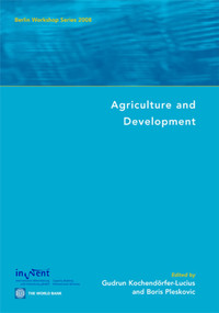 Agriculture and Development (Berlin Workshop Series 2008) by Gudrun Kochendorfer-Lucius, Boris Pleskovic, 9780821371275