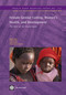 Female Genital Cutting, Women's Health, and Development (The Role of the World Bank) by Khama Rogo, Tshiya Subayi, Nahid Toubia, Eiman Hussein Sharief, 9780821371831