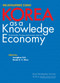 Korea as a Knowledge Economy (Evolutionary Process and Lessons Learned) by Joonghae Suh, Derek H. C. Chen, 9780821372012