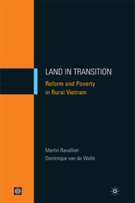Land in Transition (Reform and Poverty in Rural Vietnam) by Palgrave Macmillan UK, Martin Ravallion, Dominique van de Walle, 9780821372746