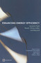 Financing Energy Efficiency (Lessons from Brazil, China, India, and Beyond) by Robert P. Taylor, Chandrasekar Govindarajalu, Jeremy  Levin, Anke S. Meyer, William A. Ward, 9780821373040