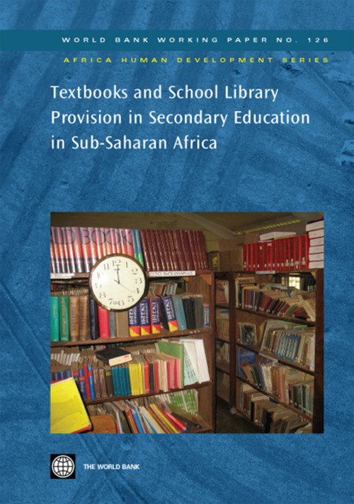 Textbooks and School Library Provision in Secondary Education in Sub-Saharan Africa by World Bank, 9780821373446