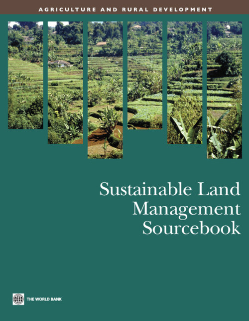 Sustainable Land Management Sourcebook by World Bank, 9780821374320