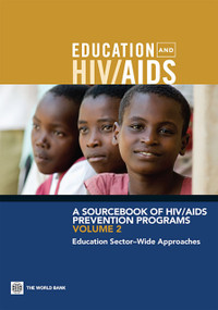 A Sourcebook of HIV/AIDS Prevention Programs (Education Sector-Wide Approaches) by Alexandria Valerio, Donald A. P.  Bundy, Michael Beasley, 9780821374405