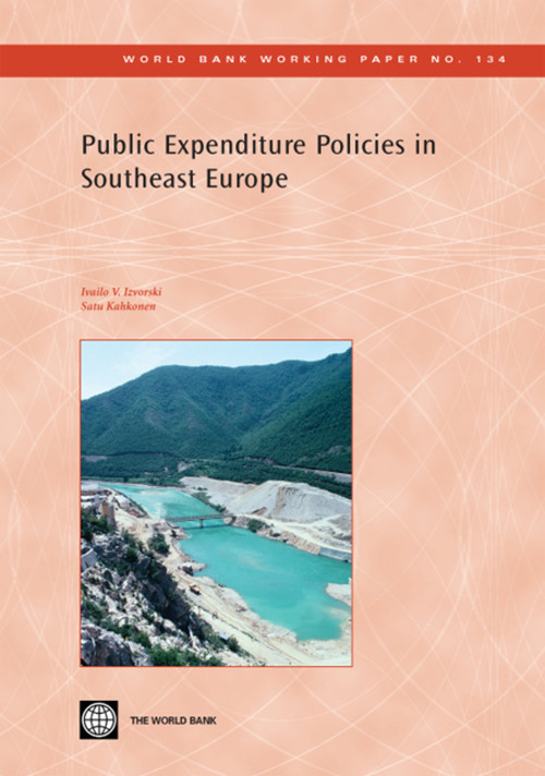Public Expenditure Policies in Southeast Europe by Ivailo V. Izvorski, Satu Kahkonen, 9780821374504