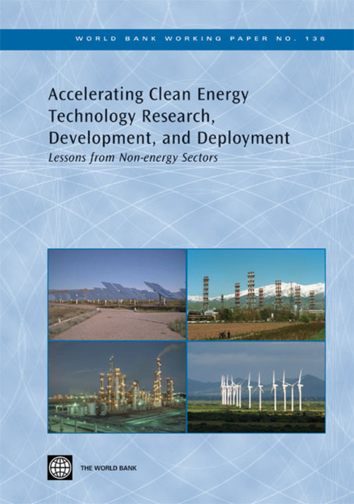 Accelerating Clean Energy Technology Research, Development, and Deployment (Lessons from Non-energy Sectors) by Patrick Avato, Jonathan Coony, 9780821374818