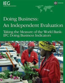 Doing Business -- An Independent Evaluation (Taking the Measure of the World Bank-IFC Doing Business Indicators) by World Bank, 9780821375525
