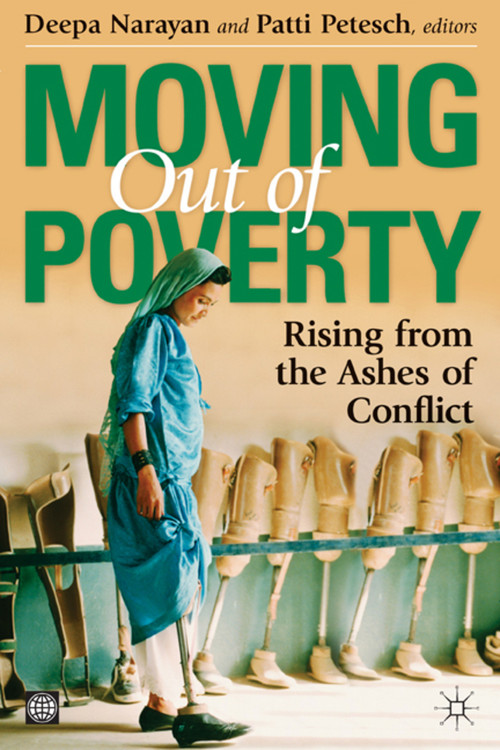 Moving Out of Poverty (Rising from the Ashes of Conflict) by Palgrave Macmillan UK, Deepa Narayan, Patti Petesch, 9780821376317