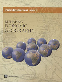World Development Report 2009 (Reshaping Economic Geography) - 9780821376409 by World Bank, 9780821376409