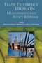 Trade Preference Erosion (Measurement and Policy Response) by Palgrave Macmillan UK, Bernard M. Hoekman, Will Martin, Carlos Alberto Primo Braga, 9780821376447