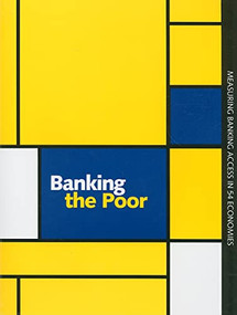 Banking the Poor (Measuring Banking Access in 54 Economies) by World Bank, 9780821377543