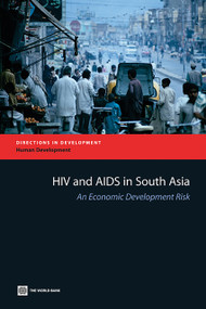 HIV and AIDS in South Asia (An Economic Development Risk) by Markus Haacker, Mariam Claeson, 9780821378007