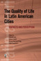 The Quality of Life in Latin American Cities (Markets and Perception) by Eduardo Lora, Andrew Powell, Bernard M.S. van Praag, Pablo Sanguinetti, 9780821378373