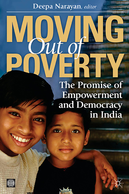 Moving Out of Poverty (The Promise of Empowerment and Democracy in India) - 9780821378380 by Palgrave Macmillan UK, Deepa Narayan, 9780821378380
