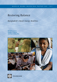 Restoring Balance (Bangladesh's Rural Energy Realities) by M. Asaduzzaman, Douglas F. Barnes, Shahidur R. Khandker, 9780821378977