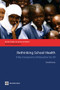 Rethinking School Health (A Key Component of Education for All) by Donald Bundy, 9780821379073
