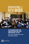 Accelerating the Education Sector Response to HIV (Five Years of Experience from Sub-Saharan Africa) by Donald Bundy, Anthi Patrikios, Changu Mannathoko, Andy Tembon, Stella Manda, Bachir Sarr, Lesley Drake, 9780821379325