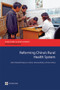 Reforming China's Rural Health System by Adam Wagstaff, Magnus  Lindelow, Shiyong Wang, Shuo Zhang, 9780821379820
