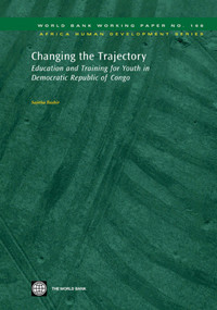 Changing the Trajectory (Education and Training for Youth in Democratic Republic of Congo) by Sajitha Bashir, 9780821380024