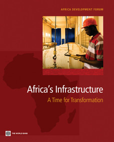 Africa's Infrastructure (A Time for Transformation) by World Bank, 9780821380413