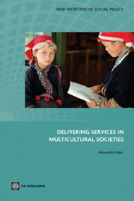 Delivering Services in Multicultural Societies by Alexandre Marc, 9780821380499