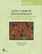 Low-Carbon Development (Latin American Responses to Climate Change) by Augusto de la Torre, Pablo Fajnzylber, John Nash, 9780821380543