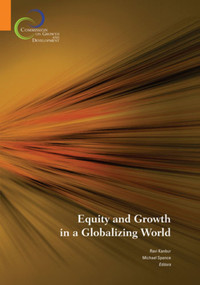 Equity and Growth in a Globalizing World by Ravi Kanbur, Michael Spence, 9780821381809
