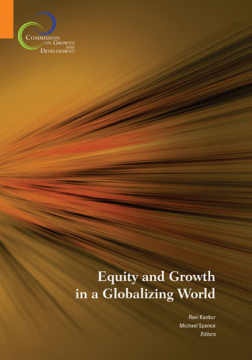 Equity and Growth in a Globalizing World by Ravi Kanbur, Michael Spence, 9780821381809