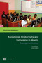 Knowledge, Productivity, and Innovation in Nigeria (Creating a New Economy) by Ismail Radwan, Giulia Pellegrini, 9780821381960